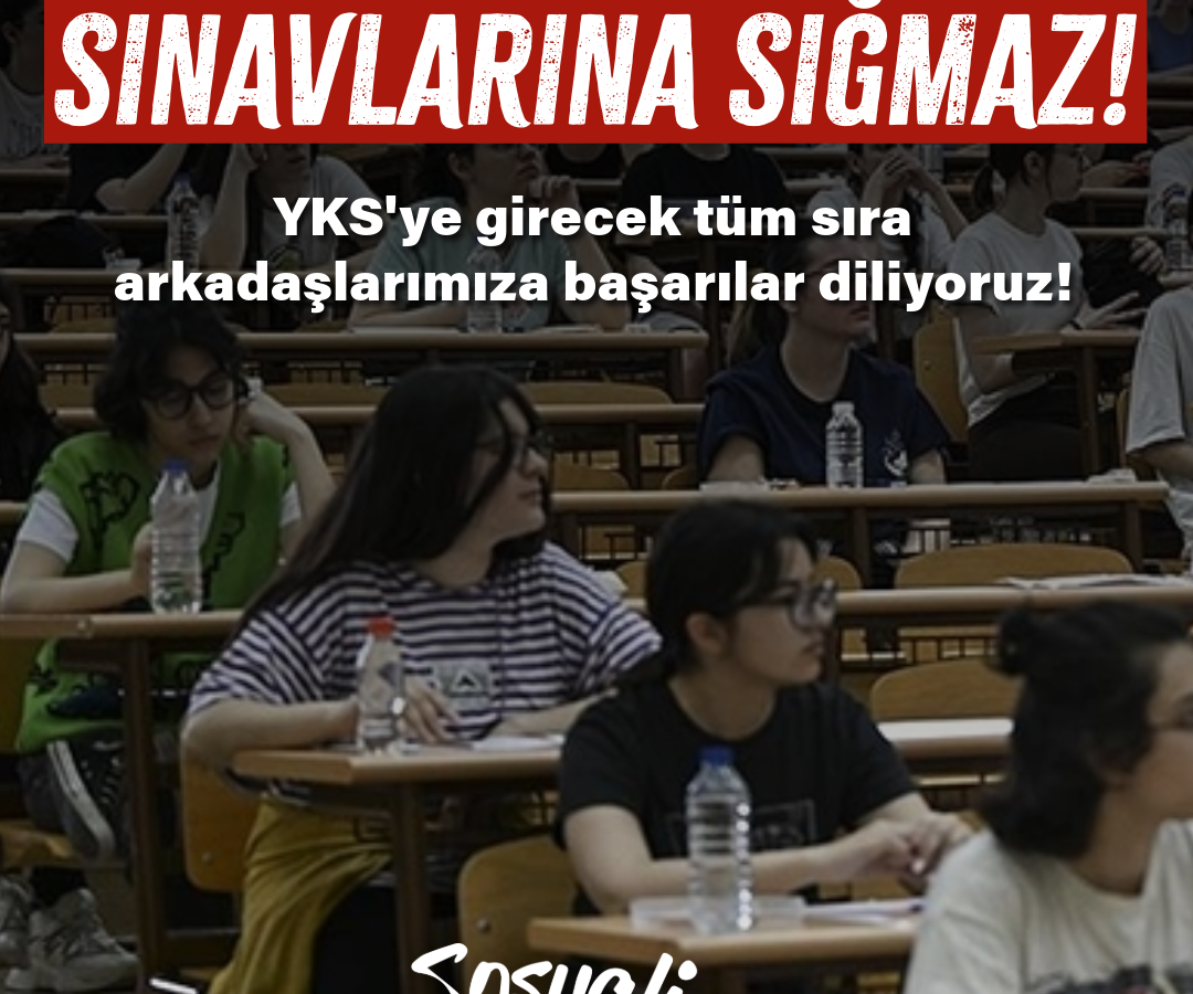 GELECEĞİMİZ DÜZENİN SINAVLARINA SIĞMAZ!